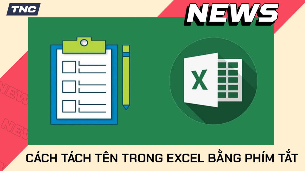 3829-cach-tach-ten-trong-excel
